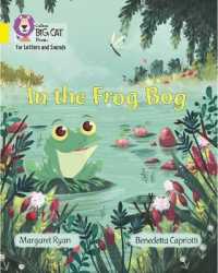 In the Frog Bog : Band 03/Yellow (Collins Big Cat Phonics for Letters and Sounds)