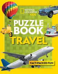 Puzzle Book Travel : Brain-Tickling Quizzes, Sudokus, Crosswords and Wordsearches (National Geographic Kids)