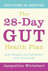 The 28-Day Gut Health Plan : Lose Weight and Feel Better from the inside