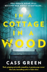 In a Cottage in a Wood : The Gripping New Psychological Thriller from the Bestselling Author of the Woman -- Paperback