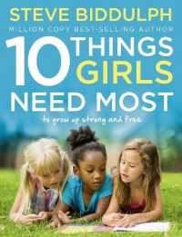 10 Things Girls Need Most : To Grow Up Strong and Free