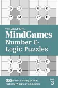 Times Mindgames Number and Logic Puzzles Book 3 : 500 Brain-crunching Puzzles， Featuring 7 Popular Mind Games (The Times Puzzle Books) -- Paperback /