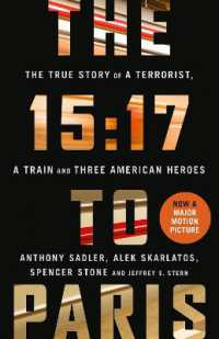 The 15:17 to Paris : The True Story of a Terrorist, a Train and Three American Heroes