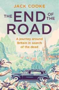 The End of the Road : A Journey around Britain in Search of the Dead