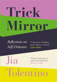 Trick Mirror: Reflections on Self-Delusion