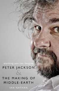 Anything You Can Imagine : Peter Jackson and the Making of Middle-Earth