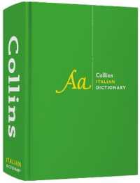 Italian Dictionary Complete and Unabridged : For Advanced Learners and Professionals (Collins Complete and Unabridged) （4TH）