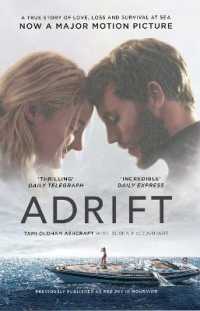 Adrift : A True Story of Love, Loss and Survival at Sea （Film tie-in）