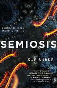 スー・バーク『セミオーシス』（原書）<br>Semiosis : A Novel of First Contact