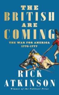 The British Are Coming: The War for America， Lexington to Princeton， 1775-1777