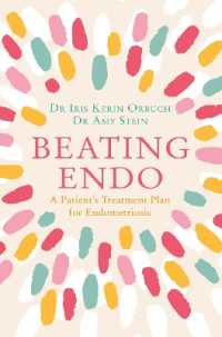Beating Endo : A Patient's Treatment Plan for Endometriosis