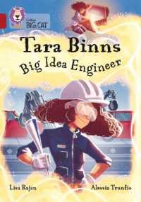 Tara Binns: Big Idea Engineer : Band 14/Ruby (Collins Big Cat)
