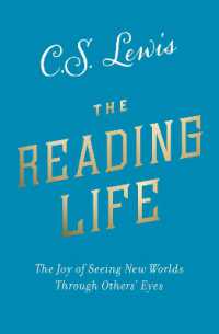 The Reading Life : The Joy of Seeing New Worlds through Others' Eyes