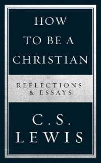 How to Be a Christian : Reflections & Essays