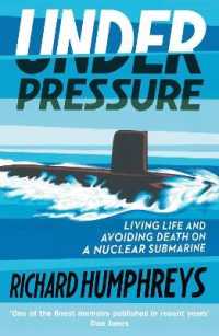 Under Pressure : Living Life and Avoiding Death on a Nuclear Submarine