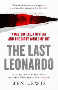 The Last Leonardo : A Masterpiece, a Mystery and the Dirty World of Art