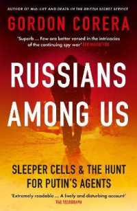 Russians among Us : Sleeper Cells & the Hunt for Putin's Agents