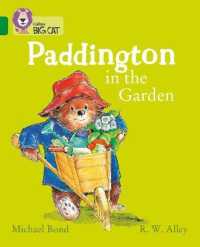 Paddington in the Garden : Band 15/Emerald (Collins Big Cat)