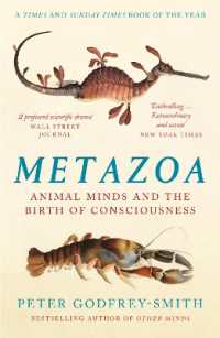 『メタゾアの心身問題：動物の生活と心の誕生』（原書）<br>Metazoa : Animal Minds and the Birth of Consciousness