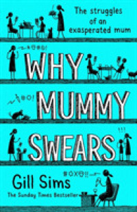 Why Mummy Swears -- Paperback (English Language Edition)
