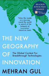 The New Geography of Innovation : The Global Contest for Breakthrough Technologies