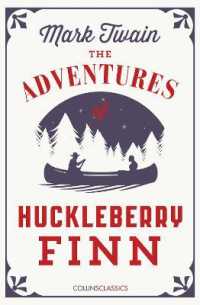 The Adventures of Huckleberry Finn (Collins Classics)