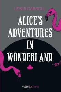 Alice's Adventures in Wonderland (Collins Classics)