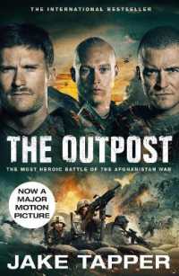 The Outpost : The Most Heroic Battle of the Afghanistan War