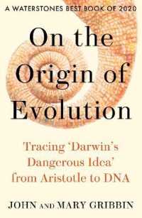 『進化論の進化史：アリストテレスからDNAまで』（原書）<br>On the Origin of Evolution : Tracing 'Darwin's Dangerous Idea' from Aristotle to DNA