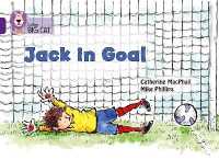 Jack in Goal : Band 08/Purple (Collins Big Cat)