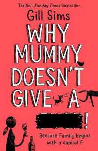 Why Mummy Doesn't Give a ****!
