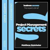 Project Management Secrets Lib/E (Collins Business Secrets)