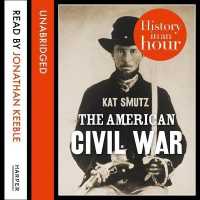 The American Civil War Lib/E : History in an Hour (History in an Hour)