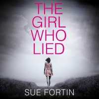 The Girl Who Lied Lib/E (The Girl Who Lied Series Lib/e, 1) （Library）