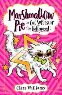 Marshmallow Pie the Cat Superstar in Hollywood (Marshmallow Pie the Cat Superstar)