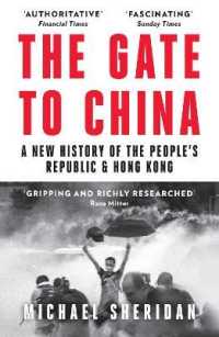 The Gate to China : A New History of the People's Republic & Hong Kong