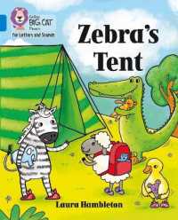 Zebra's Tent : Band 04/Blue (Collins Big Cat Phonics for Letters and Sounds)
