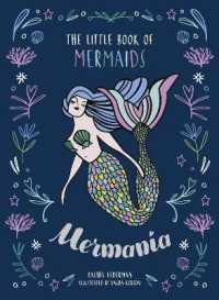 Mermania : The Little Book of Mermaids