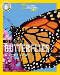 Face to Face with Butterflies : Level 6 (National Geographic Readers)