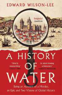 A History of Water : Being an Account of a Murder, an Epic and Two Visions of Global History