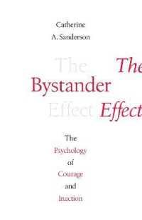 The Bystander Effect : The Psychology of Courage and Inaction