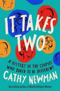 It Takes Two : A History of the Couples Who Dared to be Different -- Hardback