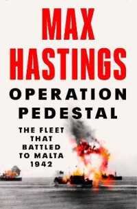 Operation Pedestal : The Fleet That Battled to Malta 1942 -- Hardback
