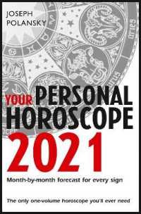 Your Personal Horoscope 2021 : Month-by-mouth Forecast for Every Sign (Your Personal Horoscope)