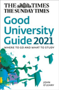 Times Good University Guide 2021 : Where to Go and What to Study -- Paperback / softback