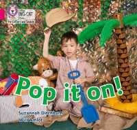 Pop it on! : Band 01b/Pink B (Collins Big Cat Phonics for Letters and Sounds)