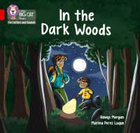 In the Dark Woods : Band 02b/Red B (Collins Big Cat Phonics for Letters and Sounds)