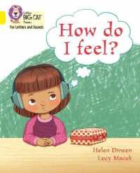 How do I feel? : Band 03/Yellow (Collins Big Cat Phonics for Letters and Sounds)