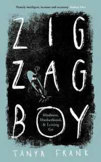Zig-Zag Boy : Madness, Motherhood and Letting Go