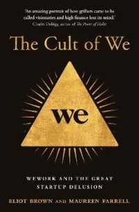 The Cult of We: WeWork and the Great Start-Up Delusion
